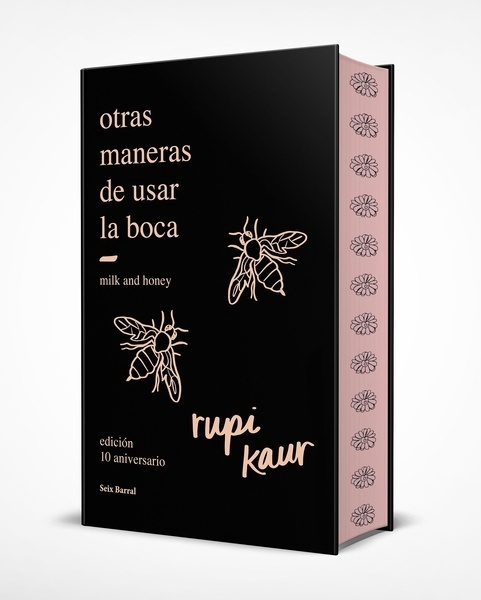 otras maneras de usar la boca (edición 10.º aniversario con cantos tintados) "Edición enriquecida con ilustraciones, fotografías y poemas inéditos"
