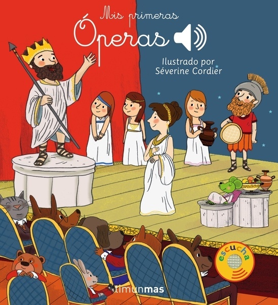 Mis primeras óperas "Ilustrado por Séverine Cordier"