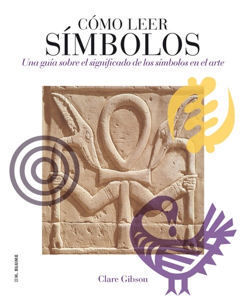 Cómo leer símbolos "Un curso intensivo sobre el significado de los símbolos en el arte"