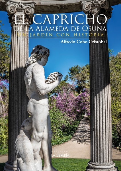 El Capricho de la Alameda de Osuna "Un jardín con historia"