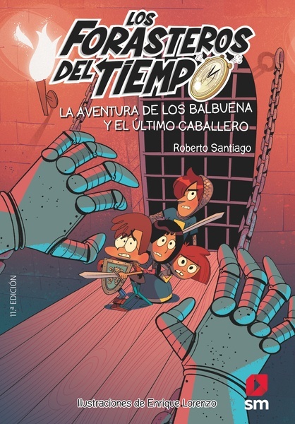 Los Forasteros del Tiempo 2: La aventura de los Balbuena y el último caballero