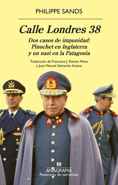Calle Londres 38 "Dos casos de impunidad: Pinochet en Inglaterra y un nazi en la Patagonia"