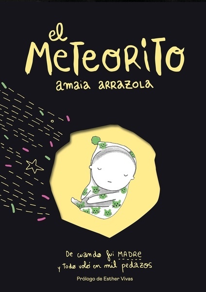 El meteorito "De cuando fui madre y todo voló en mil pedazos"