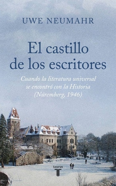 El castillo de los escritores "Nuremberg 1946"