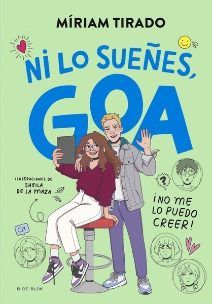 Me llamo Goa 5 - ¡Ni lo sueñes, Goa! "¡No me lo puedo creer!"