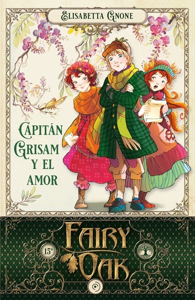 Fairy Oak 4 - Capitán Grisam y el amor