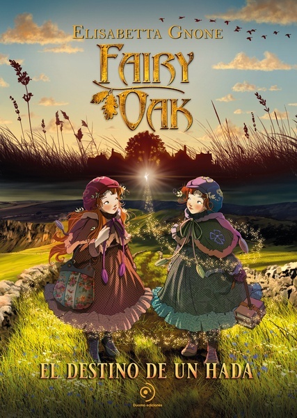 Fairy Oak 9 - El destino de un hada