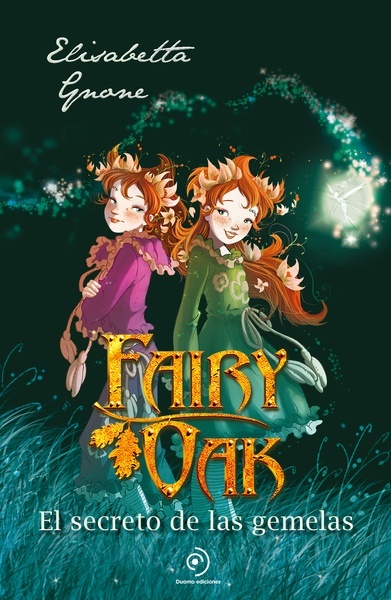 Fairy Oak 1 - El secreto de las gemelas Fairy Oak 1 - El secreto de las gemelas