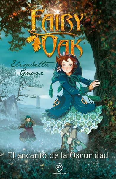 Fairy Oak 2 -El encanto de la oscuridad