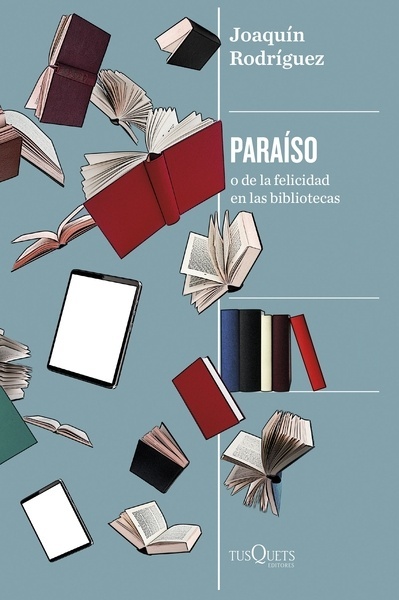 Paraíso "o de la felicidad en las bibliotecas"