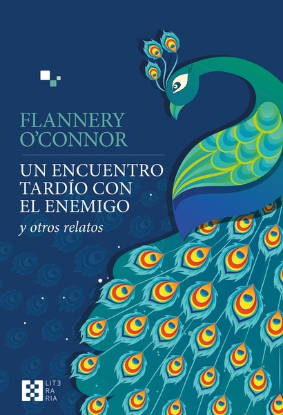 Un encuentro tardío con el enemigo "y otros relatos"