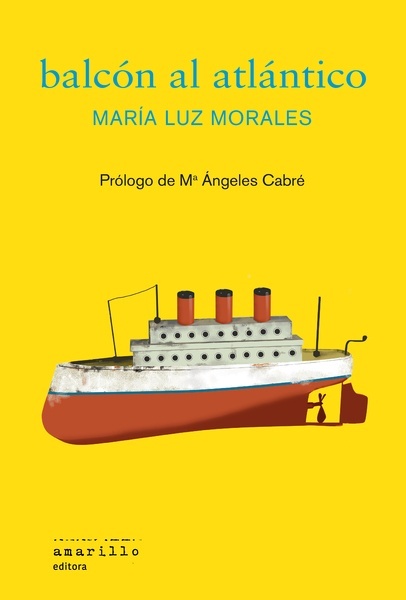 Balcón al Atlántico "(otra novela sin héroe)"
