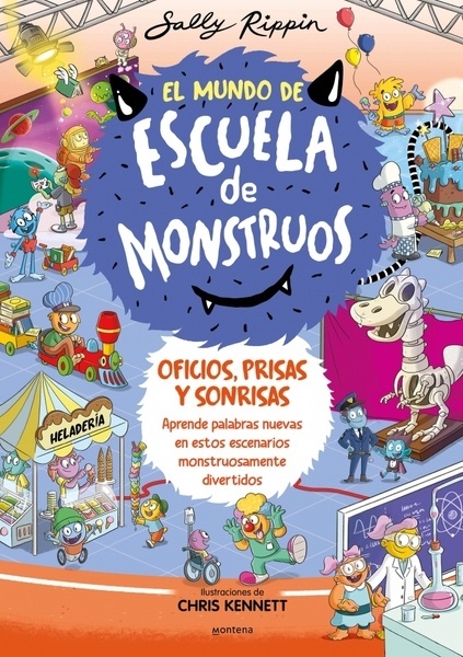 El Mundo de Escuela de Monstruos 2 - Oficios, prisas y sonrisas "Aprende nuevas palabras en estos escenarios monstruosamente divertidos"