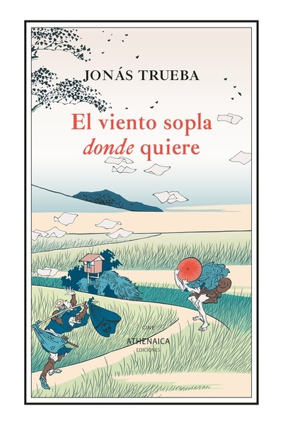 El viento sopla donde quiere "Fragmentos de cine-vida a principios del siglo XXI"