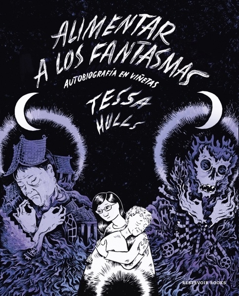 Alimentar a los fantasmas "Autobiografía en viñetas"