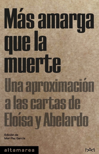 Más amarga que la muerte "Una aproximación a las cartas de Eloísa y Abelardo"