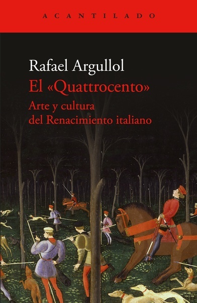 El Quattrocento "Arte y cultura del Renacimiento italiano"