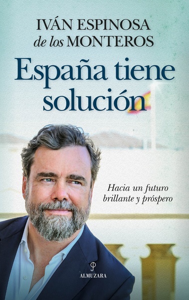España tiene solución "Hacia un futuro brillante y próspero"