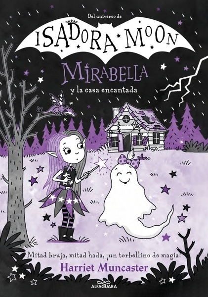 Mirabella 9 - Mirabella y la casa encantada "¡Un libro mágico del universo de Isadora Moon con purpurina en la cubierta!"