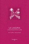 La Laguna "Largo paseo por el arte"