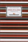 Ángel en llamas "(Antología poética 1920-1965)"