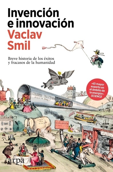 Invención e innovación "Breve historia de los éxitos y fracasos de la humanidad"