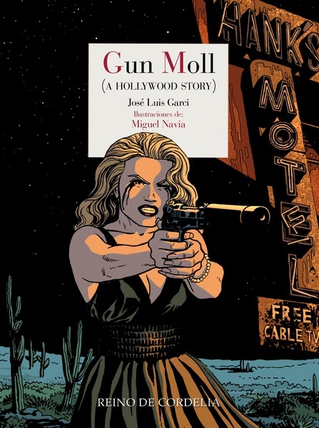 Gun Moll "A Hollywood Story"