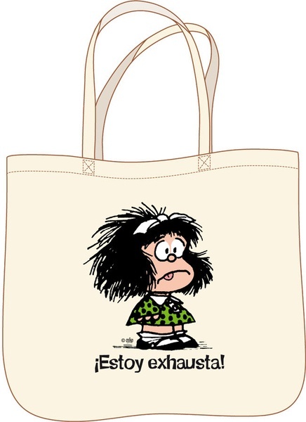 Bolsa Mafalda .¡Estoy exhausta!