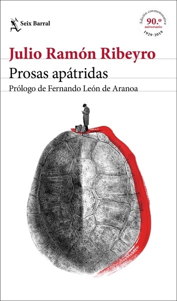 Prosas apátridas (ed. conmemorativa) "Prólogo de Fernando León de Aranoa"